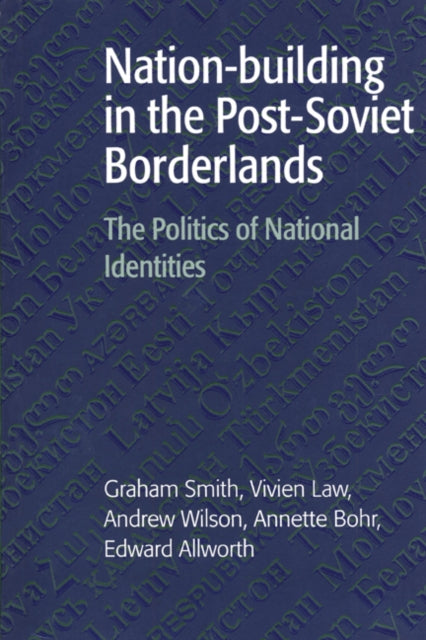 Nation-building In The Post-soviet Borde