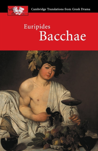 Euripides Bacchae By Euripides , Edited B