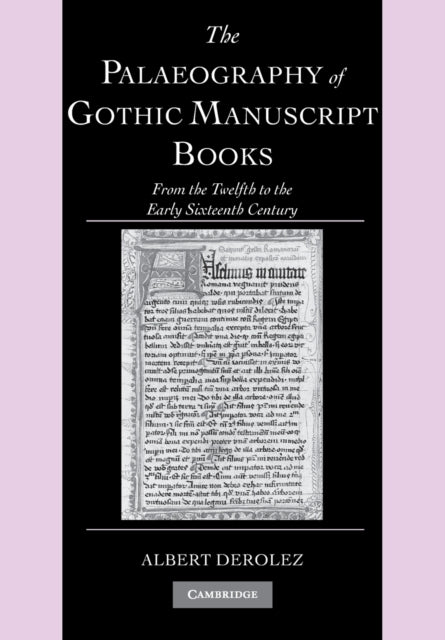 Palaeography Of Gothic Manuscript Books