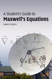 Students Guide To Maxwells Equations By Fleisch, Daniel