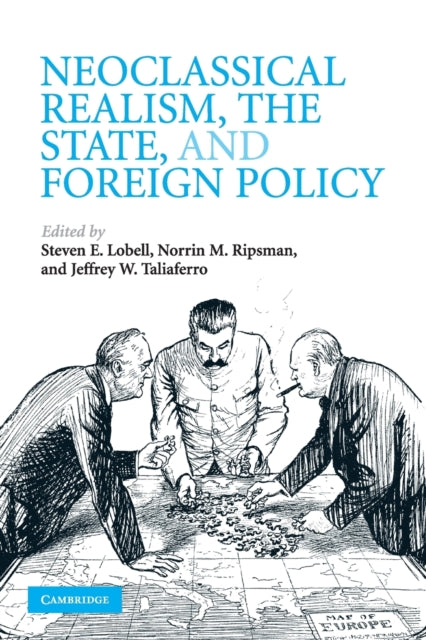 Neoclassical Realism The State & Foreign By Lobell Steven E.