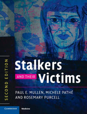 Stalkers & Their Victims By Mullen, Paul Et Al