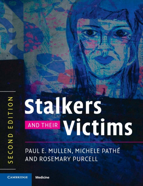 Stalkers & Their Victims By Mullen, Paul Et Al