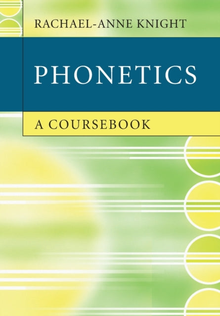 Phonetics By Knight, Rachael-anne