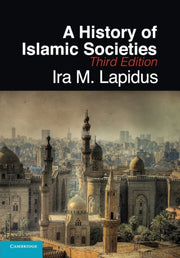 History Of Islamic Societies 3ed By Lapidus  Ira M.