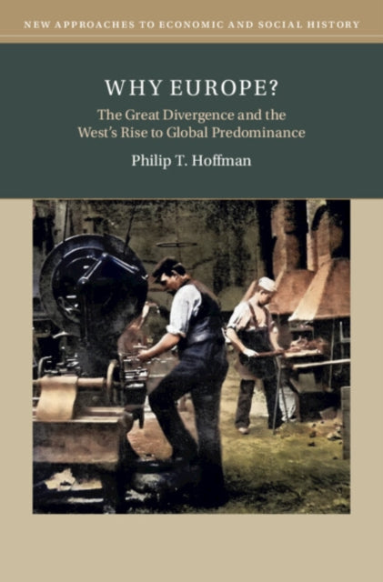 Why Europe By Hoffman  Philip T.
