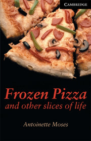 Frozen Pizza & Other Slices Of Life
