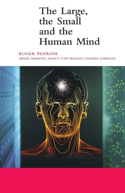 Large The Small & The Human Mind