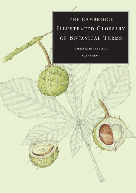 Illustrated Glossary Of Botanical Terms By Hickey, Michael
