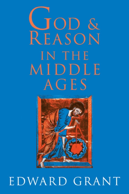 God & Reason In The Middle Ages