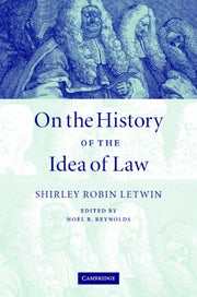 On The History Of The Idea Of Law By Letwin, Shirley Robi