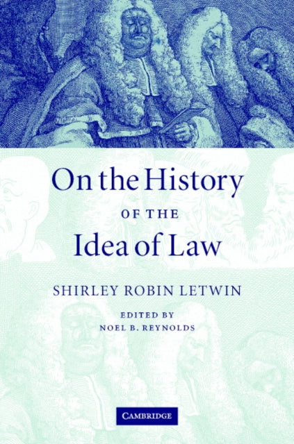 On The History Of The Idea Of Law By Letwin, Shirley Robi