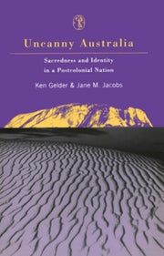 Uncanny Australia Sacredness And Identi By Jacobs, Jane M