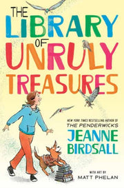 Library Of Unruly Treasures By Birdsall, Jeanne