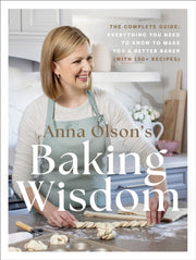 Anna Olsons Baking Wisdom