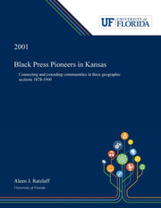 Black Press Pioneers In Kansas: Connecti By Ratzlaff, Aleen