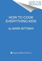 How To Cook Everything Kids Hb