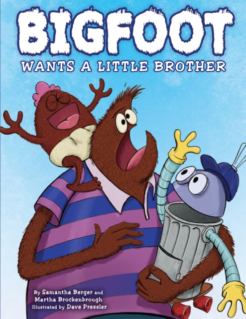 Bigfoot Wants A Little Brother