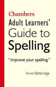 Chambers Adult Learners Guide/spelling