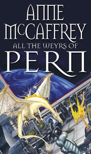All The Weyrs Of Pern By Mccaffrey, Anne