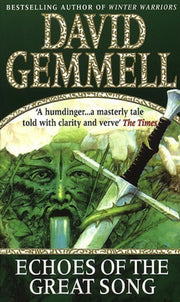 Echoes Of The Great Song By Gemmell, David