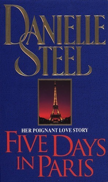 Five Days In Paris By Steel, Danielle