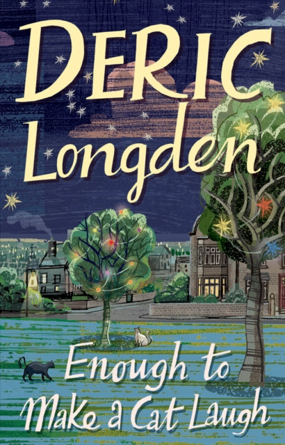 Enough To Make A Cat Laugh By Longden,deric