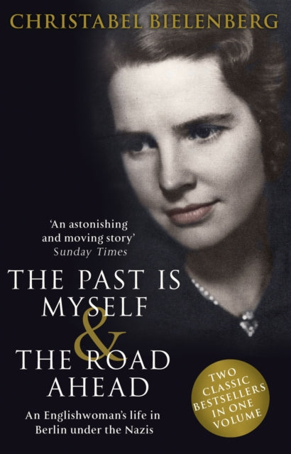 Past Is Myself & The Road Ahead Omnibus By Bielenberg, C