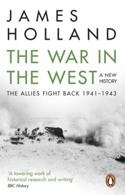 War In The West Allies Fight Back 41-43 By Holland, James