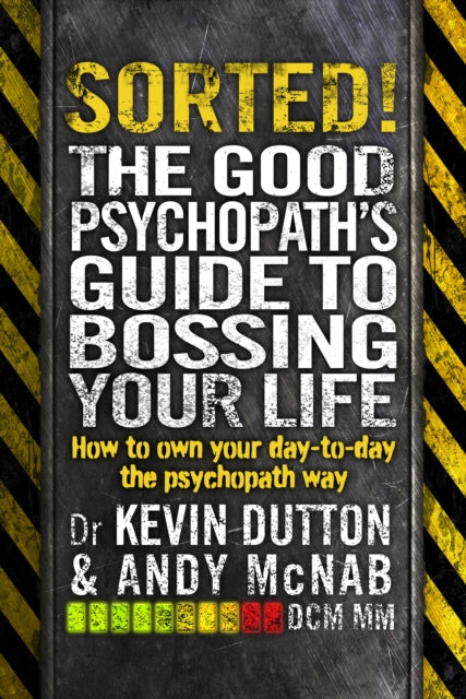 Sorted/good Psychopaths Gde/bossing Life