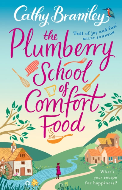Plumberry School Of Comfort Food By Bramley, Cathy