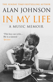 In My Life A Music Memoir By Johnson, Alan