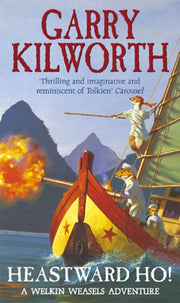 Heastward Ho 6 By Kilworth, Garry