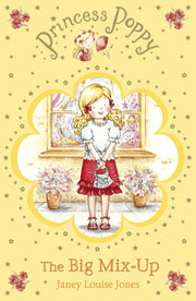 Princess Poppy The Big Mix Up By Jones, Janey Louise