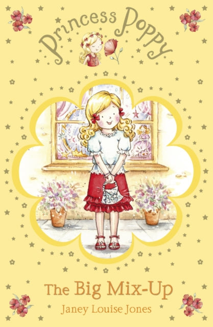 Princess Poppy The Big Mix Up By Jones, Janey Louise