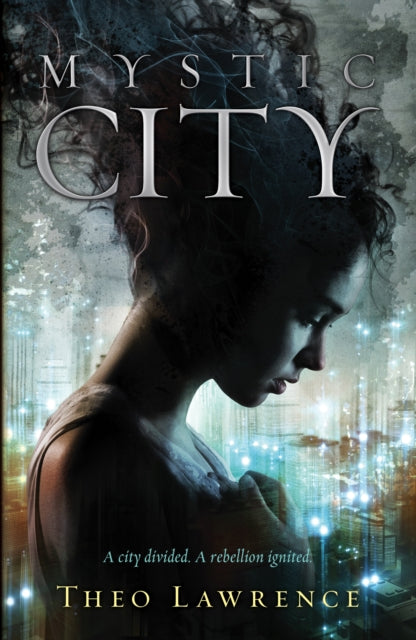 Mystic City 1 By Lawrence, Theo