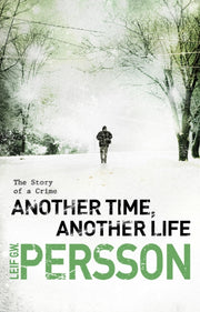 Another Time Another Life By Persson, Leif G W