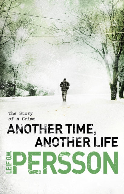 Another Time Another Life By Persson, Leif G W