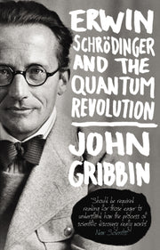 Erwin Schrodinger & The Quantum Revolutn