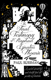 Final Testimony/raphael Ignatius Phoenix By Sussman, Paul
