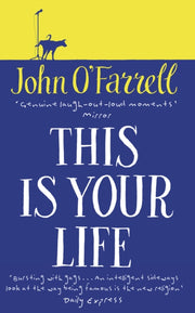 This Is Your Life By O'farrell, John