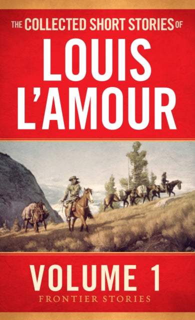 Collected Short Stories Of Louis Lamour