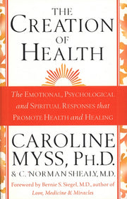 Creation Of Health By Myss, Caroline