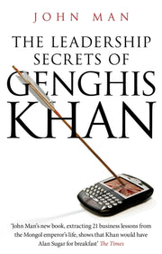 Leadership Secrets Of Genghis Khan By Man, John