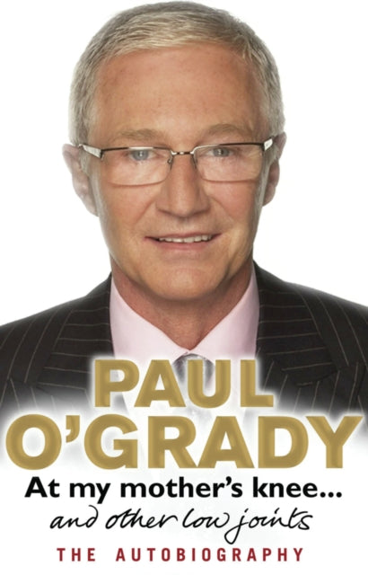 At My Mothers Knee & Other Low Joints By O'grady, Paul