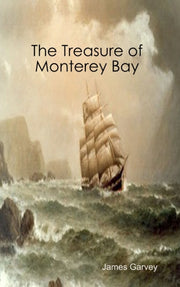 The Treasure Of Monterey Bay