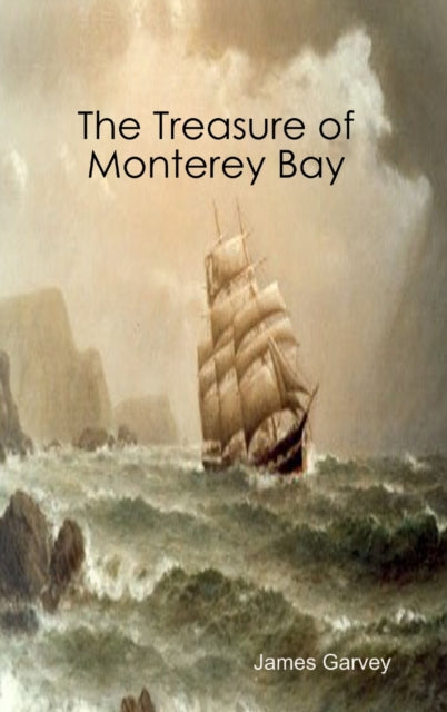 The Treasure Of Monterey Bay