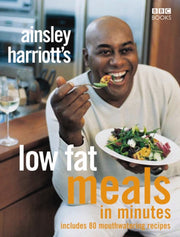 Ainsley Harriotts Low Fat Meals/minutes By Harriott, Ainsley