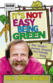 Its Not Easy Being Green By Strawbridge, Dick