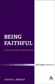 Being Faithful: Christian Commitment In